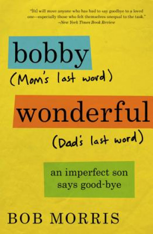 Kniha Bobby Wonderful Bob Morris