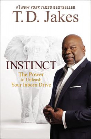 Kniha Instinct T D Jakes