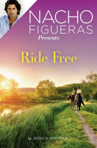 Knjiga Nacho Figueras Presents Jessica Whitman