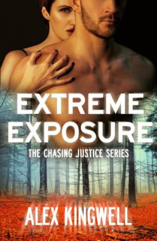 Knjiga Extreme Exposure Alex Kingwell