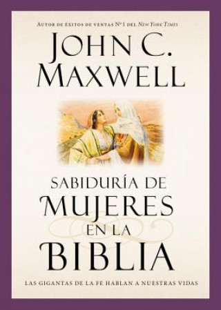 Βιβλίο Sabiduria de mujeres en la Biblia John C. Maxwell