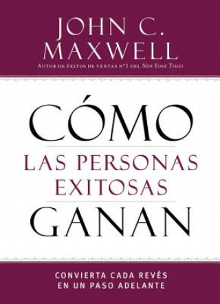 Buch Como las personas exitosas ganan John C. Maxwell