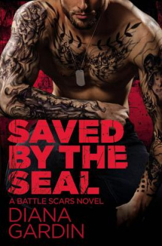 Könyv Saved by the SEAL Diana Gardin