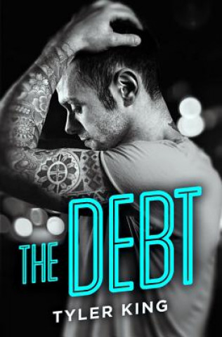 Kniha The Debt Tyler King