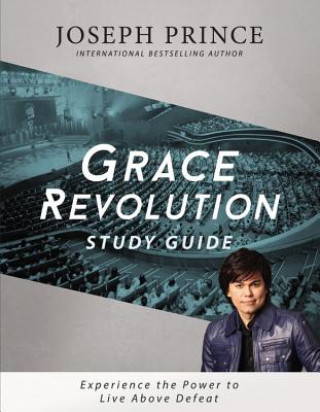 Boek Grace Revolution Study Guide Joseph Prince