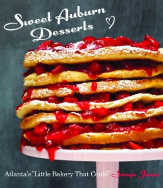 Kniha Sweet Auburn Desserts Sonya Jones