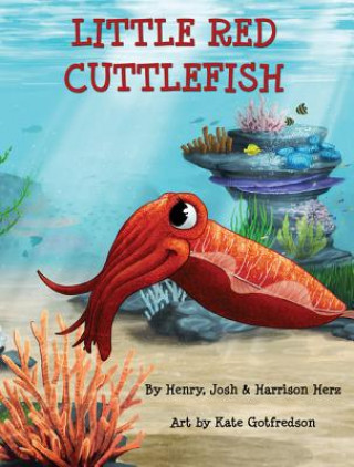 Könyv Little Red Cuttlefish Henry Herz
