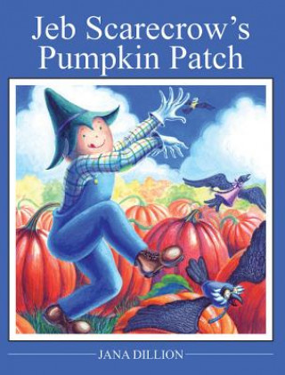 Carte Jeb Scarecrow's Pumpkin Patch Jana Dillon