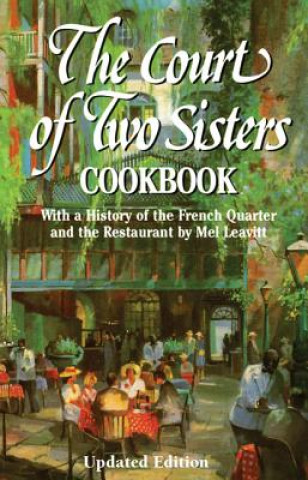 Kniha Court of Two Sisters Cookbook, The Joseph Fein