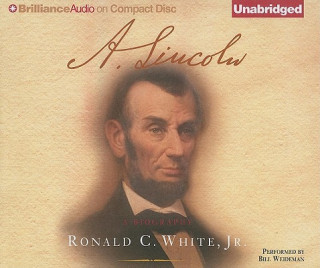 Audio A. Lincoln Ronald C. White
