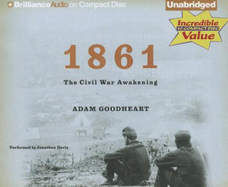 Audio 1861 Adam Goodheart