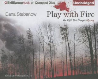 Audio Play With Fire Dana Stabenow