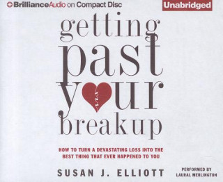 Hanganyagok Getting Past Your Breakup Susan J. Elliott