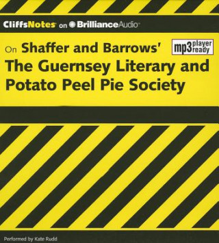 Audio CliffsNotes On Shaffer and Barrows' The Guernsey Literary Potato Peel Pie Society Elizabeth Conner