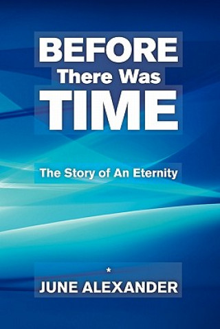 Buch Before There Was Time June Alexander