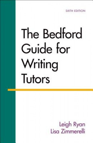 Книга Bedford Guide for Writing Tutors Leigh Ryan