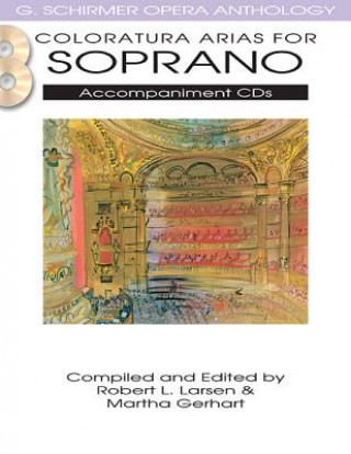 Książka Coloratura Arias for Soprano Robert L. Larsen