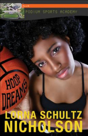 Libro Hoop Dreams Lorna Schultz Nicholson