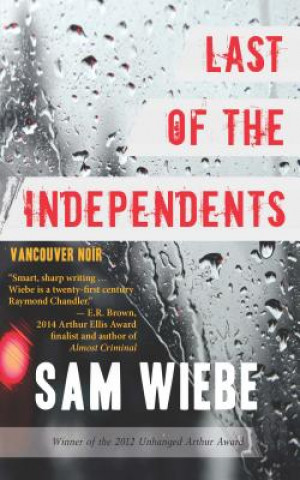 Carte Last of the Independents Sam Wiebe