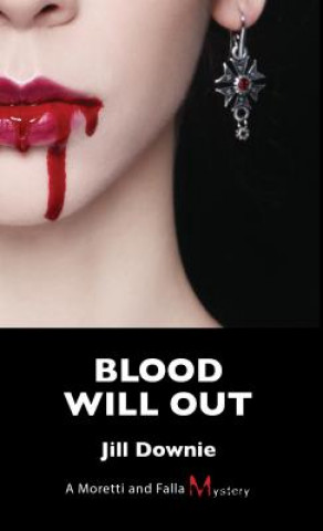 Könyv Blood Will Out Jill Downie