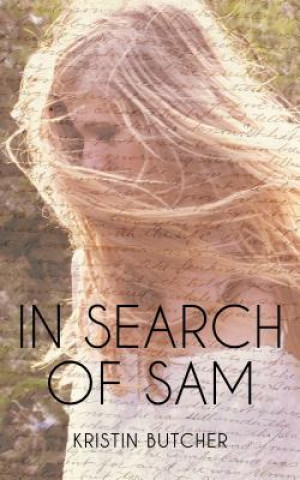 Knjiga In Search of Sam Kristin Butcher