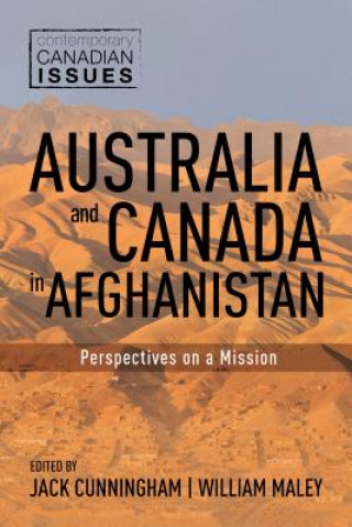 Kniha Australia and Canada in Afghanistan Jack Cunningham
