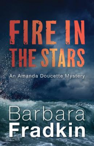 Carte Fire in the Stars Barbara Fradkin