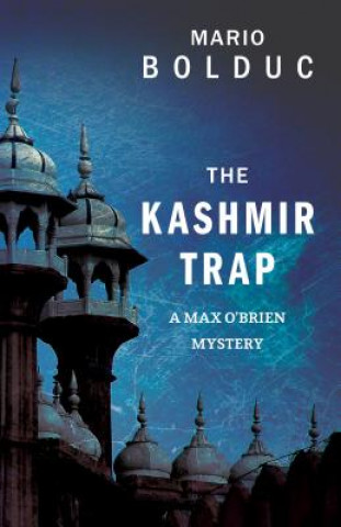 Könyv Kashmir Trap Mario Bolduc