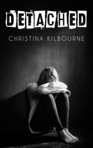 Knjiga Detached Christina Kilbourne