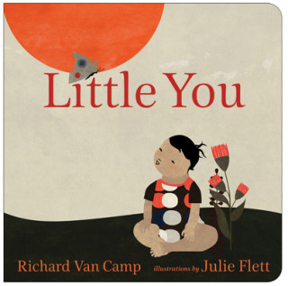 Kniha Little You Richard Van Camp