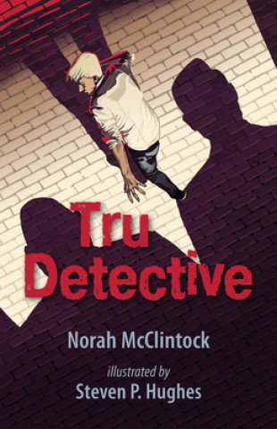 Kniha Tru Detective Norah McClintock