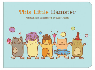 Книга This Little Hamster Kass Reich