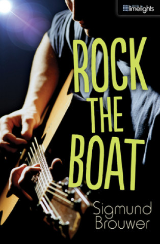 Könyv Rock the Boat Sigmund Brouwer
