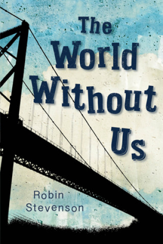 Książka The World Without Us Robin Stevenson