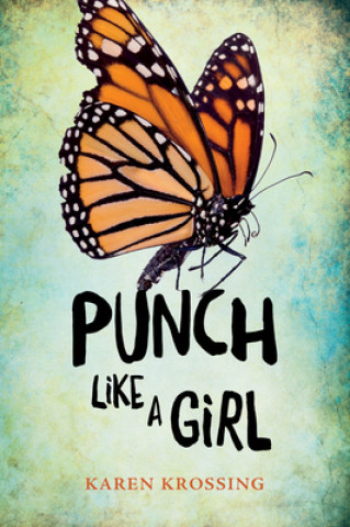 Kniha Punch Like a Girl Karen Krossing