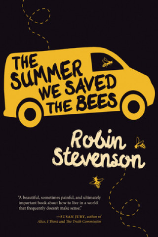 Könyv The Summer We Saved the Bees Robin Stevenson