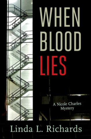 Kniha When Blood Lies Linda Richards