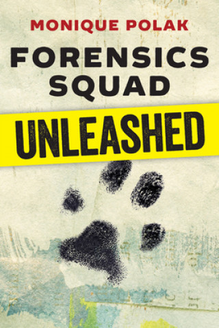 Книга Forensics Squad Unleashed Monique Polak