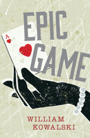 Book Epic Game William Kowalski