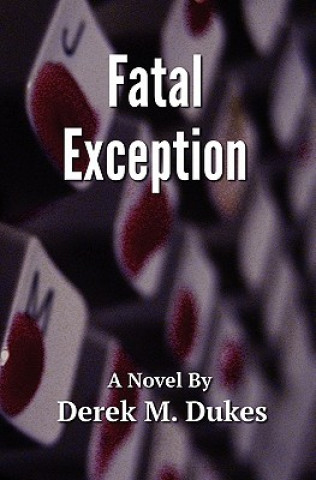 Buch Fatal Exception Derek M. Dukes