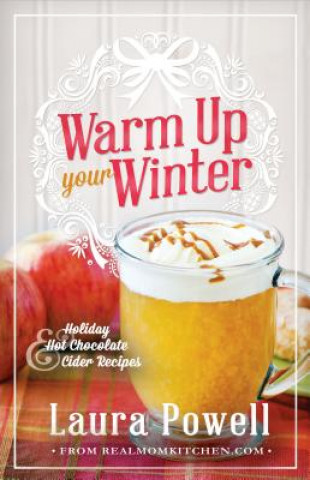 Libro Warm Up Your Winter Laura Powell