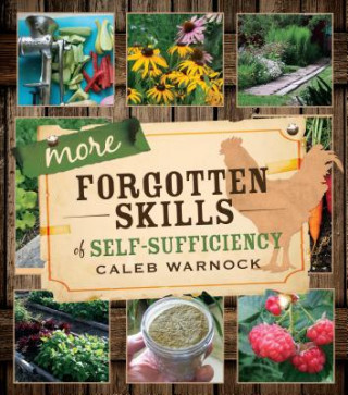 Kniha More Forgotten Skills of Self-Sufficiency Caleb Warnock