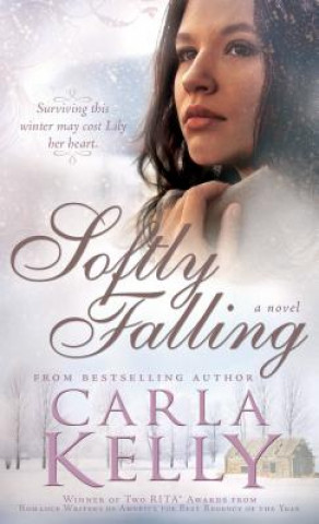 Βιβλίο Softly Falling Carla Kelly