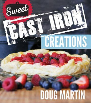 Carte Sweet Cast Iron Creations Doug Martin