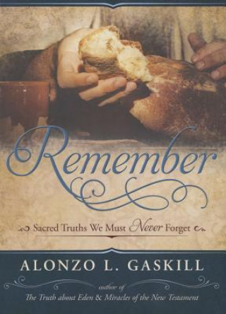 Knjiga Remember Alonzo L. Gaskill
