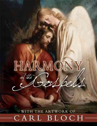 Kniha Harmony of the Gospels With the Artwork of Carl Bloch Ron Gibbs