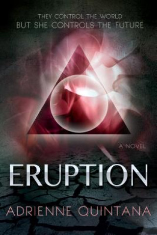Kniha Eruption Adrienne Quintana