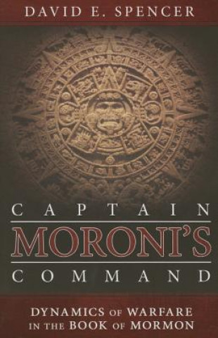 Knjiga Captain Moroni's Command David E. Spencer