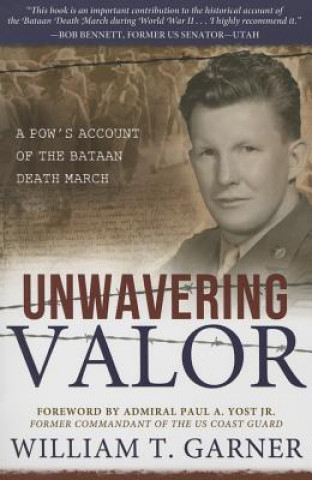 Kniha Unwavering Valor William T. Garner