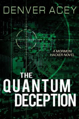 Carte The Quantum Deception Denver Acey